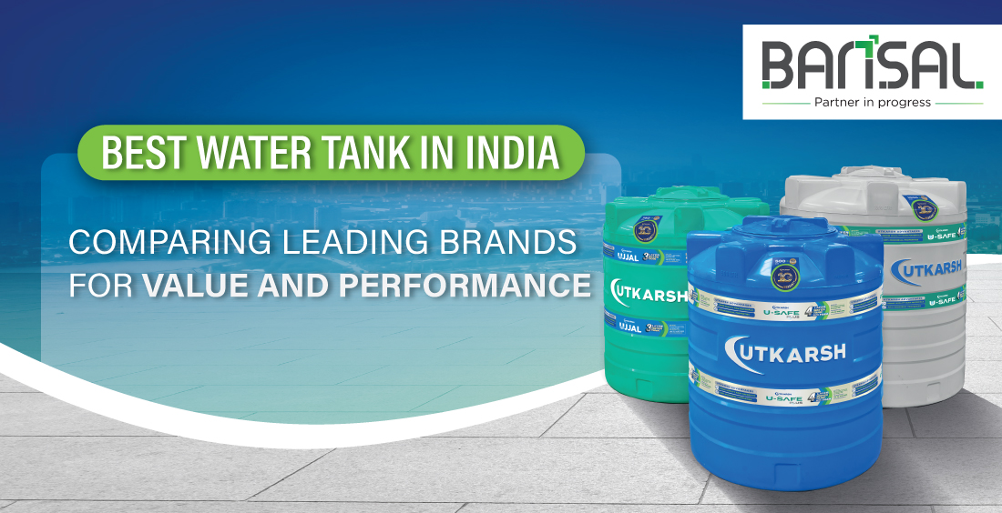 Best Water Tank in India: Comparing Leading Brands for Value and Performance