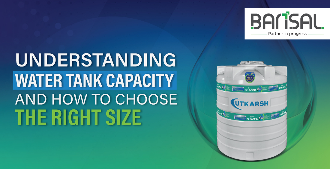 Understanding Water Tank Capacity and How to Choose the Right Size