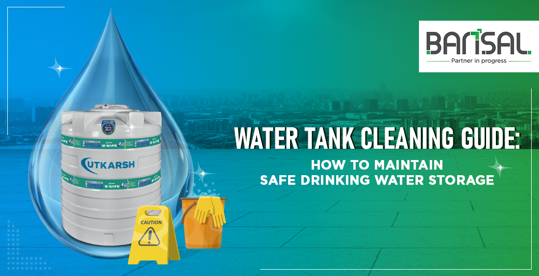 Water Tank Cleaning Guide: How to Maintain Safe Drinking Water Storage
